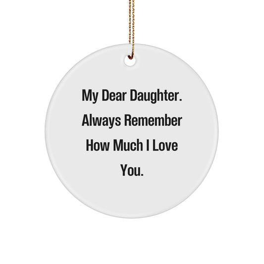 Daughter Circle Ornament Gifts from Mom, 'My Dear Daughter', Inspirational Christmas Ornament, Unique Gifts for Daughter - Image 1
