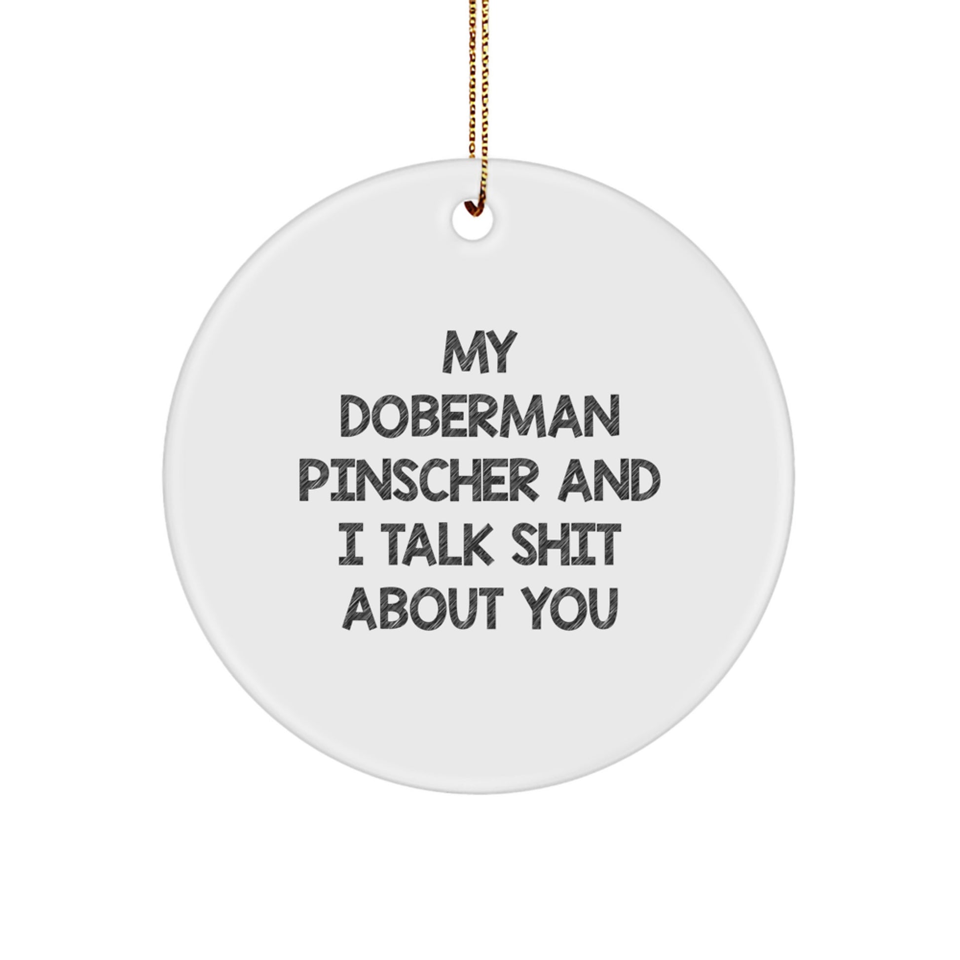 Funny Doberman Pinscher Dog Gifts Circle Ornament from Friends for Christmas - Image 1