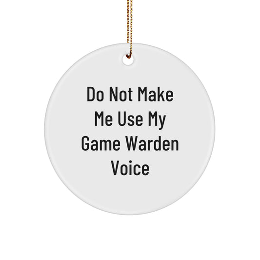 Funny Game Warden Gifts for Christmas Unique Circle Ornaments from Friends for Men, Women - Image 1