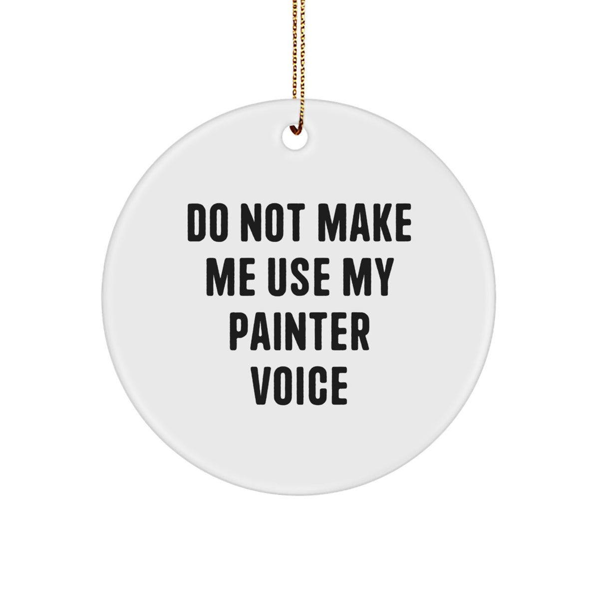 Painter's Humorous Circle Ornament Gifts for Men from Friends, Fun Christmas Decorations - Image 1