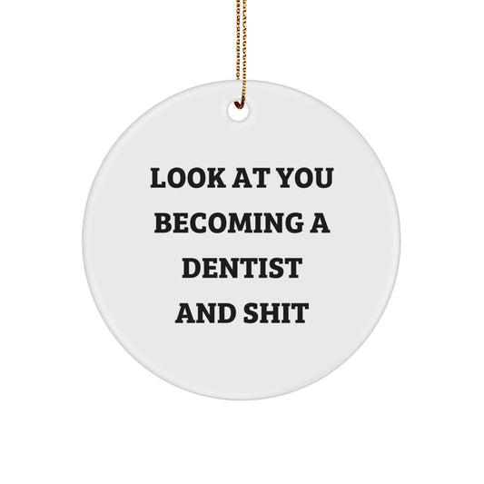 Dentist Gifts for Him, Inspirational Quote Circle Ornament, Gifts from Men to Dentist Friends, Unique Christmas Ornament - Image 1