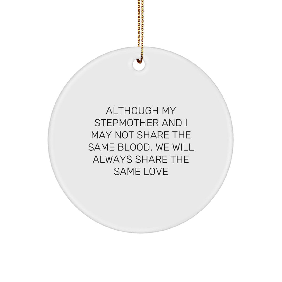 Stepmother Circle Ornament Gifts from Family - 'Although My Stepmother...' - Christmas Decorations - Image 1