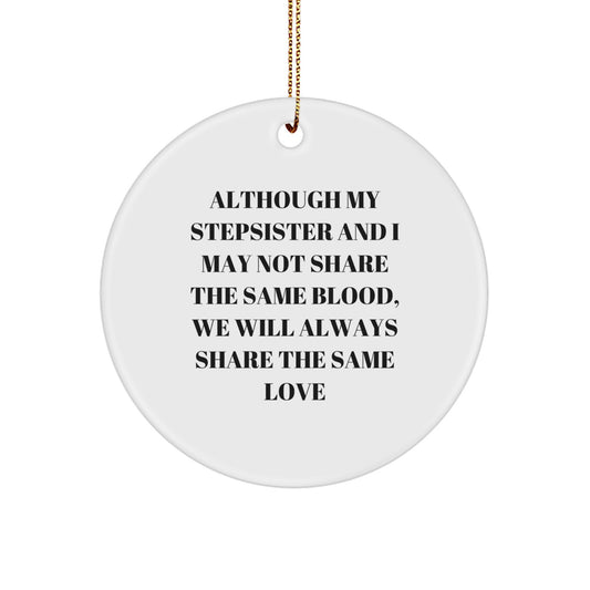Funny Stepsister Circle Ornament - Gifts from Family for Stepsister - Christmas Unique Gifts - Image 1
