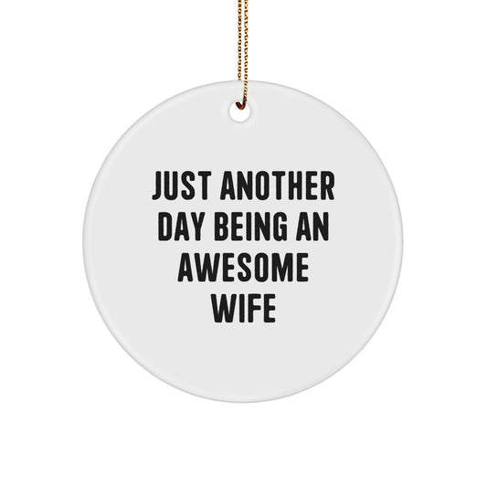 Funny Wife Quotes Circle Ornament Gifts from Men for Wife Christmas Unique Decorations - Image 1
