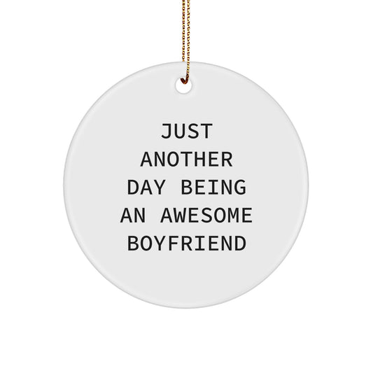 Sweetheart Gifts, Just Another Day Being An Awesome Sweetheart, Circle Ornament, Christmas Unique Gifts from Friends - Image 1