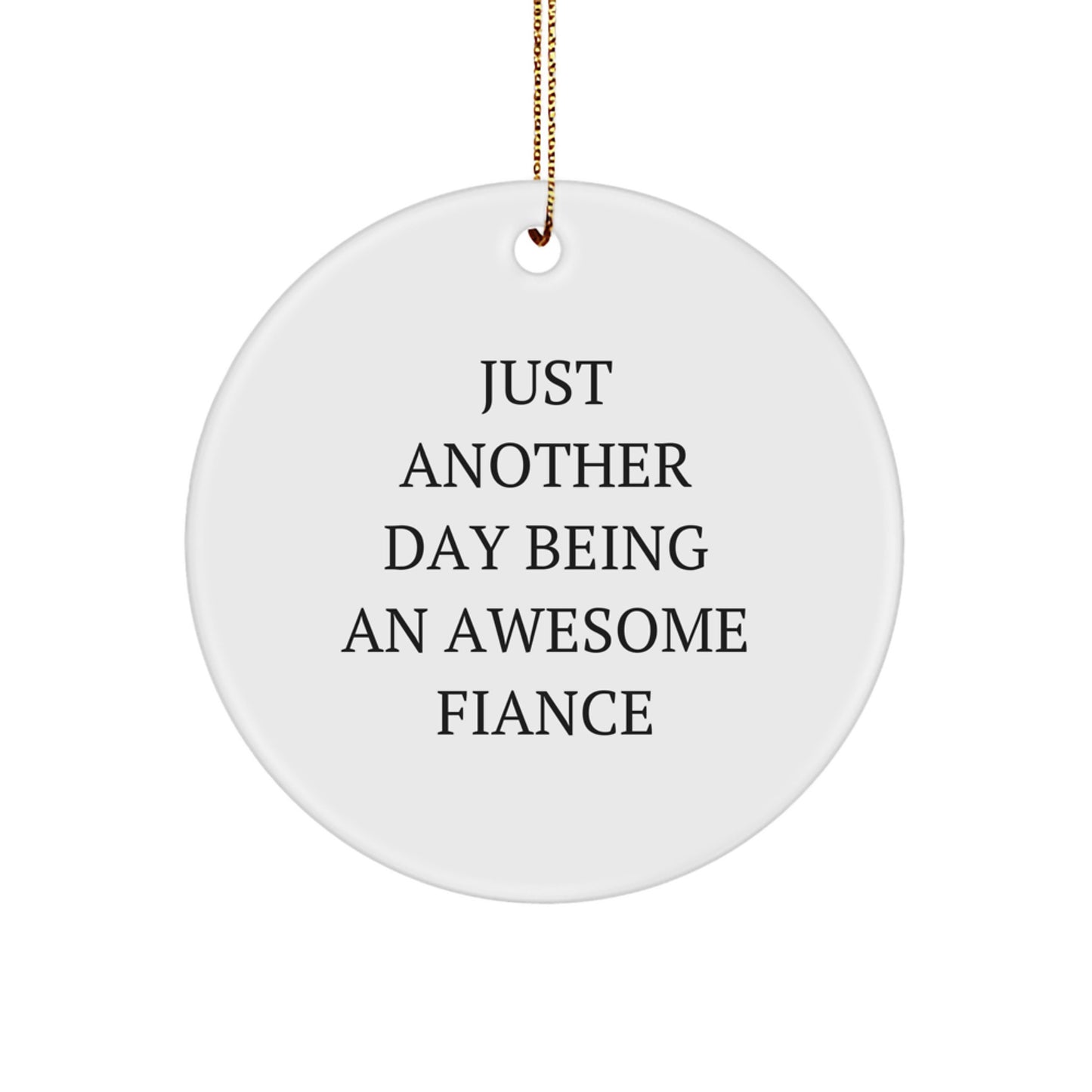 Funny Fiance Circle Ornament Gifts from Men to Fiancee for Christmas Unique Presents - Image 1