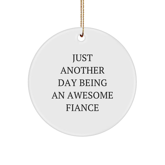 Funny Fiance Circle Ornament Gifts from Men to Fiancee for Christmas Unique Presents - Image 1
