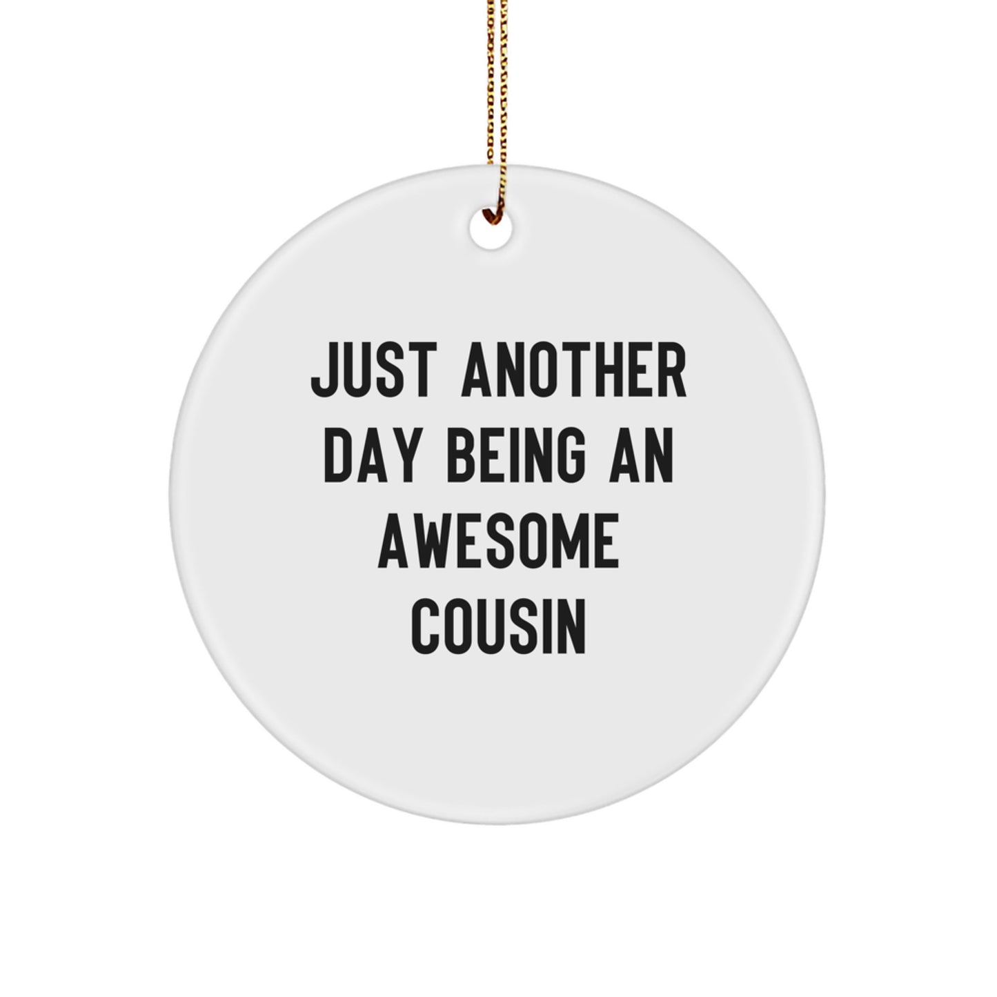 Cousin Love Christmas Circle Ornament Gifts from Family, Funny Cousin Gifts for Cousin - Image 1