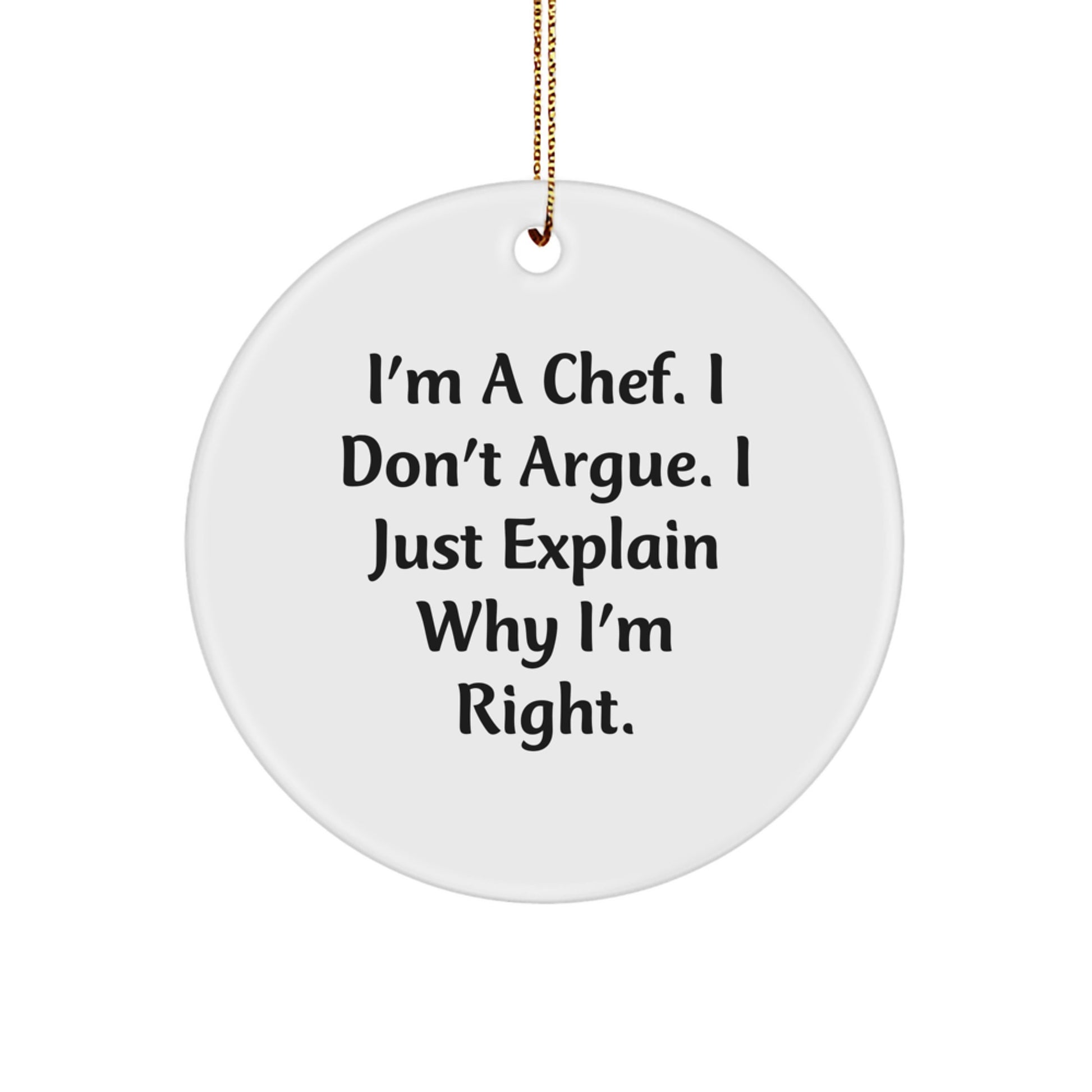 Funny Chef Gifts for Men - I'm A Chef Circle Ornament, Christmas Unique Decorations with Quote from Chef - Image 1