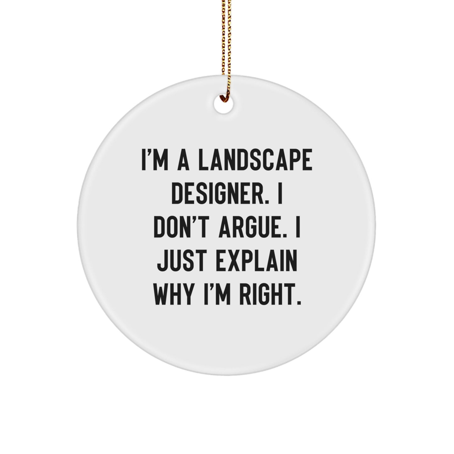 Funny Inspirational Gifts from Friends for Landscape Designers, Christmas Unique Circle Ornament - Image 1