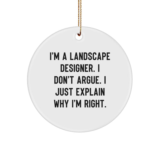 Funny Inspirational Gifts from Friends for Landscape Designers, Christmas Unique Circle Ornament - Image 1