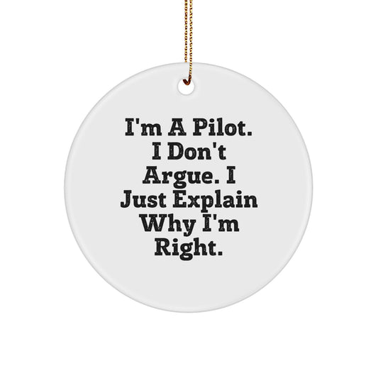 Pilot Gifts, Funny Circle Ornament, I'm A Pilot, Gifts from Friends for Christmas - Image 1