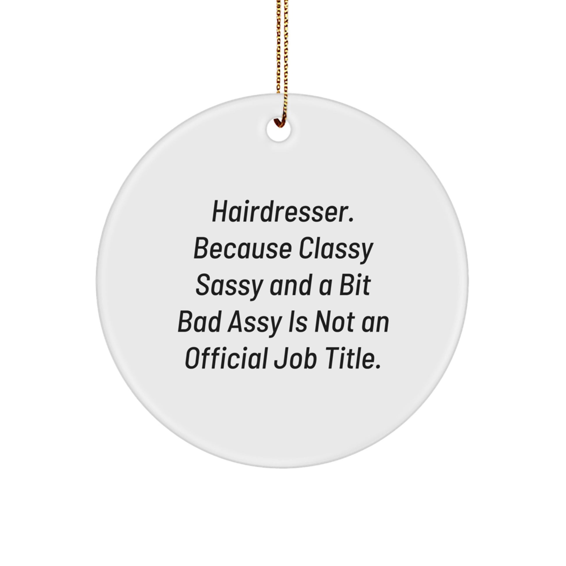 Funny Hairdresser Gifts for Women Circle Ornament Christmas Unique Presents from Friends - Image 1