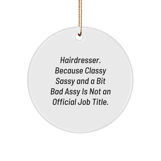 Funny Hairdresser Gifts for Women Circle Ornament Christmas Unique Presents from Friends - Image 1