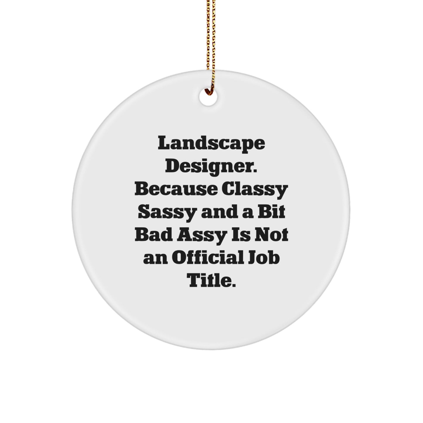 Funny Landscape Designer Christmas Circle Ornament Gifts from Friends to Family - Circle Shaped MDF Wood - Image 1