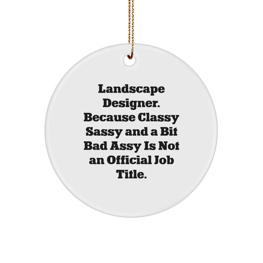 Funny Landscape Designer Christmas Circle Ornament Gifts from Friends to Family - Circle Shaped MDF Wood - Image 1