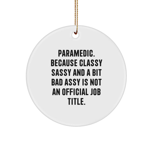 Rescue Worker Gifts - Funny Quote Circle Ornament, Rescue Worker Humor, Christmas Unique Gifts from Men to Rescue Worker Friends and Family - Image 1