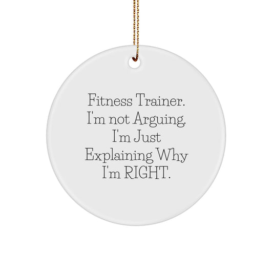Funny Fitness Trainer Circle Ornament Gifts from Men to Friends, Christmas Unique Decorations with Inspirational Quote, Gifts for Fitness Trainer, White Circle Shape - Image 1
