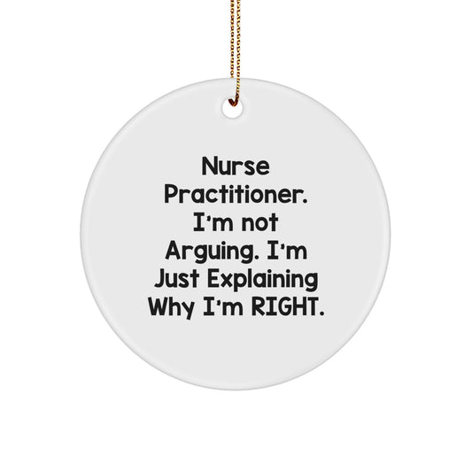 Funny Nurse Practitioner Gifts from Friends, Nurse Practitioner Christmas Unique Ornaments with Inspirational Quote, Circle Ornament for Nurse Practitioner - Image 1