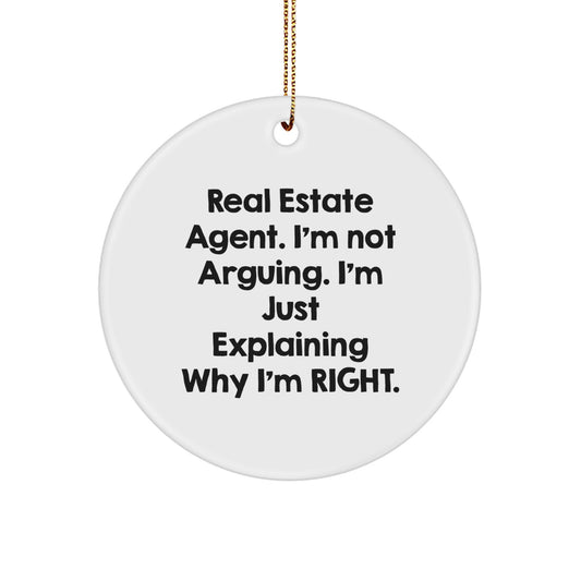 Real Estate Agent Funny Quote Gifts from Friends for Christmas Circle Ornament - Image 1