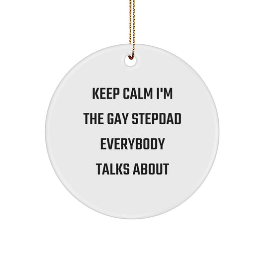 Funny Gay Stepdad Gifts from Men, Christmas Unique Gifts for Stepdad, Circle Ornament Keep Calm - Image 1