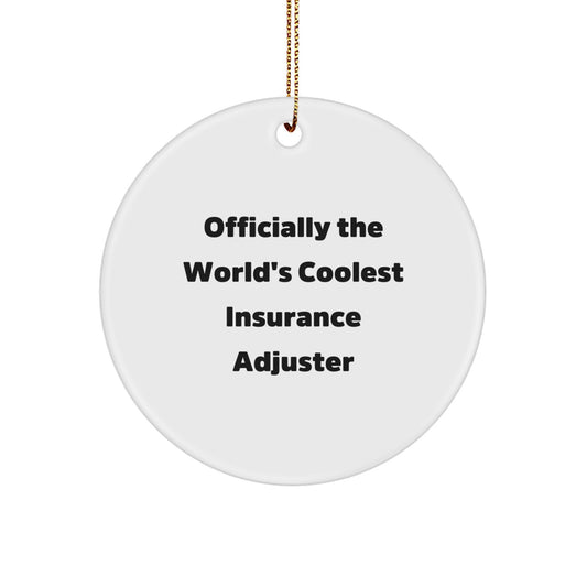 Funny Insurance Adjuster Gifts for Men from Friends - Officially The World's Coolest Insurance Adjuster Circle Ornament - Image 1