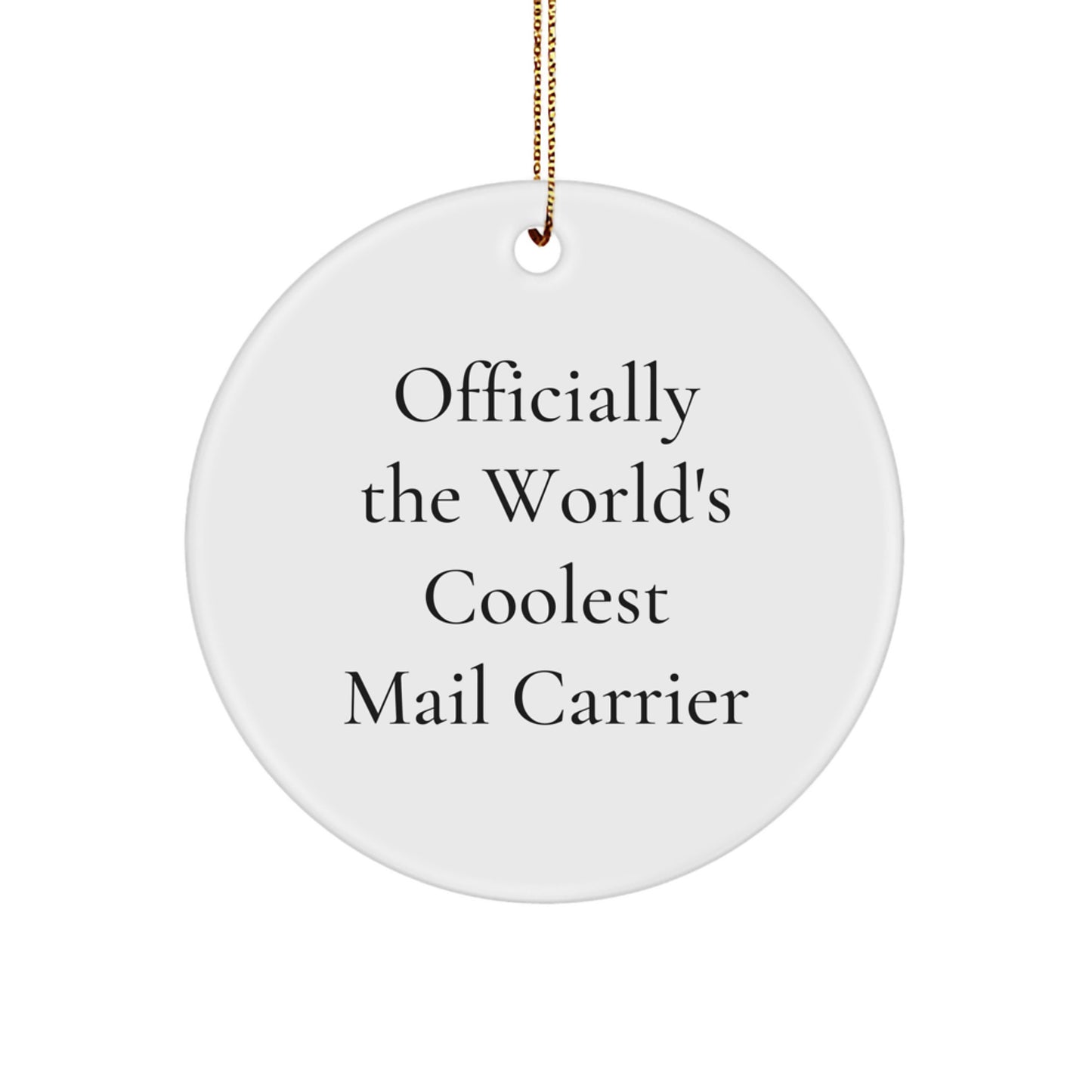Funny Mail Carrier Circle Ornament, Gifts from Family to Mail Carrier Friends, Christmas Unique Gifts for Mail Carrier Men, Women, Office - Image 1