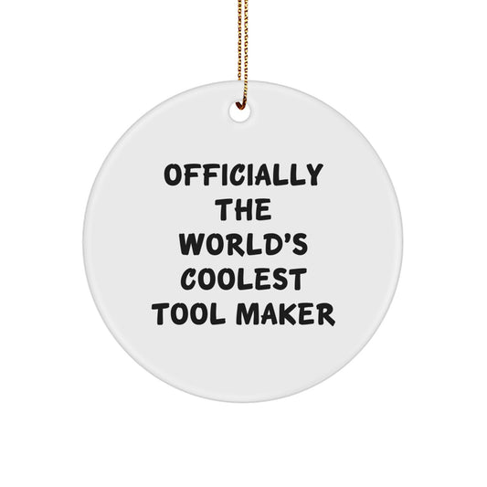 Funny Quotes Gifts from Men for World's Coolest Tool Maker Christmas Unique Gifts - Image 1