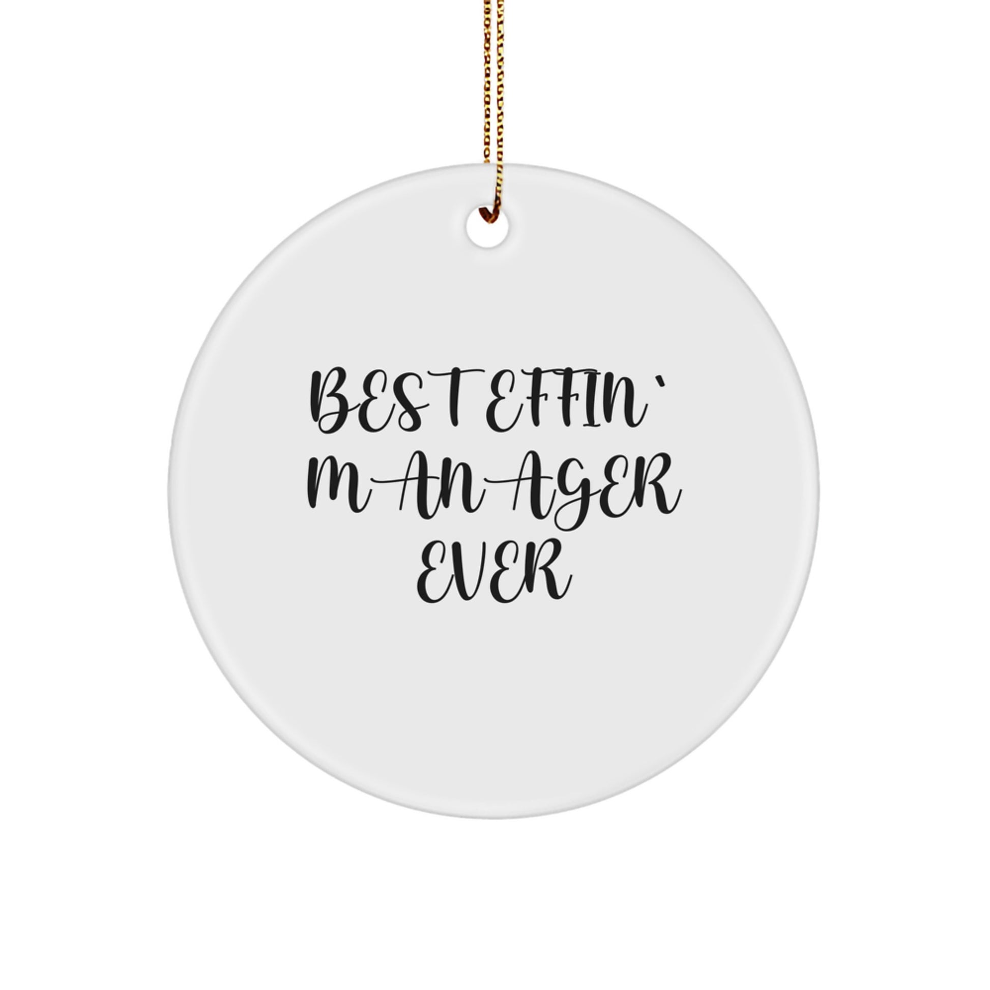 Funny Christmas Unique Gifts for Managers from Colleagues, Circle Ornament Quote Best Effin' Manager Ever - Image 1