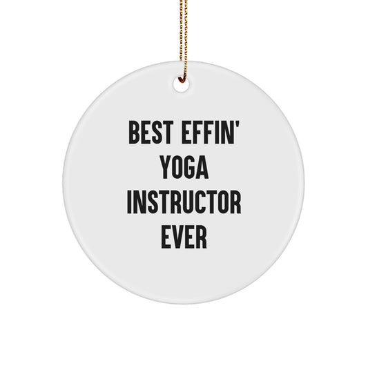 Funny Yoga Instructor Gifts from Men for Women - Best Effin' Christmas Circle Ornament - Image 1