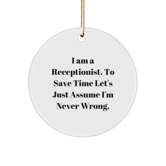 Funny Receptionist Gifts from Friends, Christmas Unique Gifts for Receptionist, Funny Circle Ornament Quote - Image 1