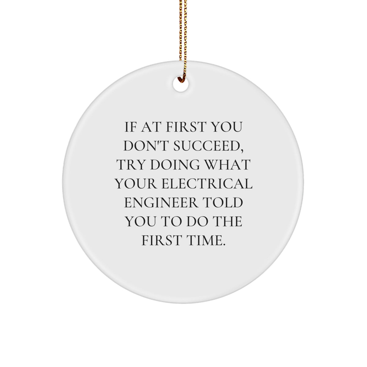 Electrical Engineer Gifts for Women, Funny Christmas Unique Gifts from Friends, Electrical Engineer Circle Ornament, Inspirational Electrical Engineer Quote - Image 1
