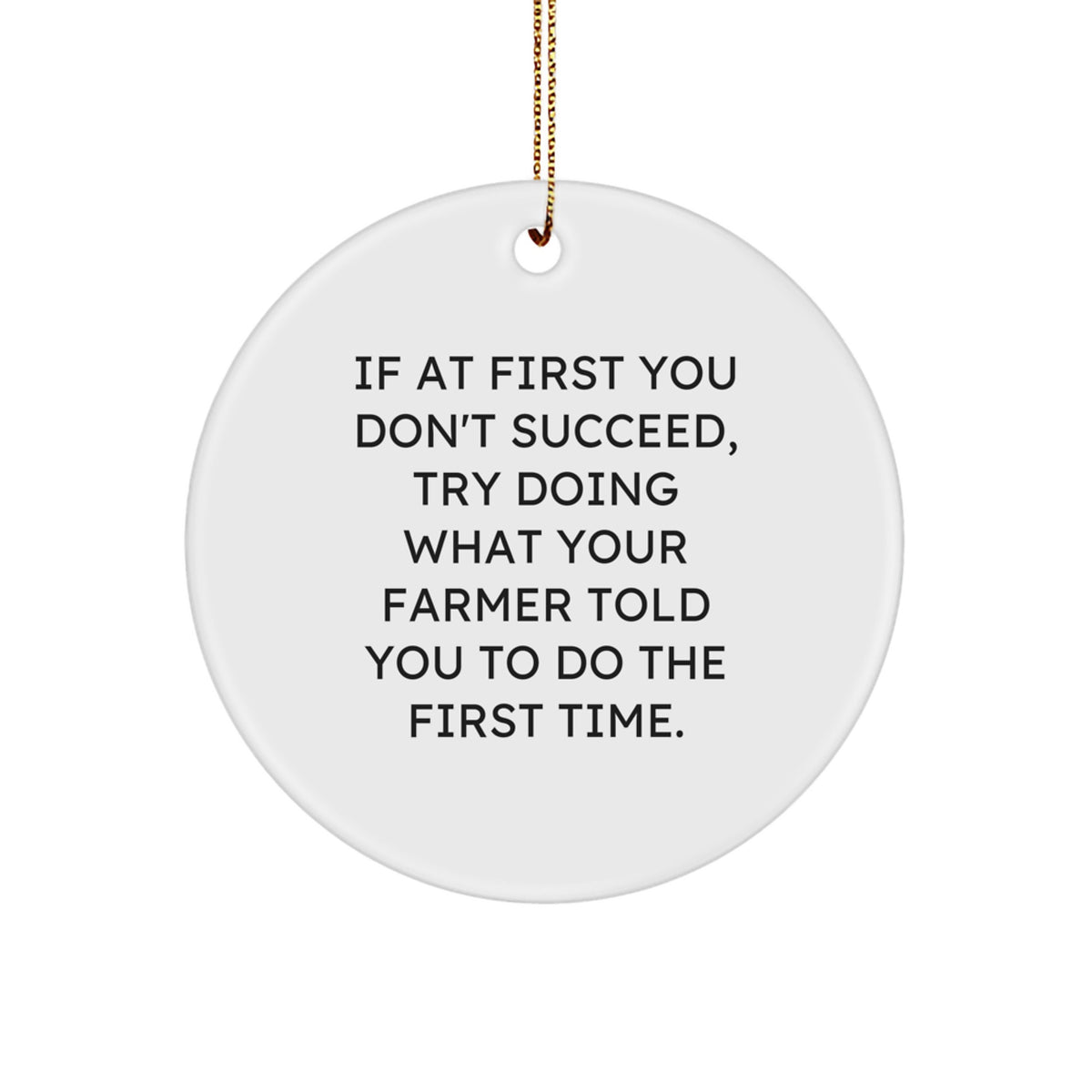 Farmer Keepsake Christmas Ornament for Him Gift With Farm Wisdom Quote - Image 1