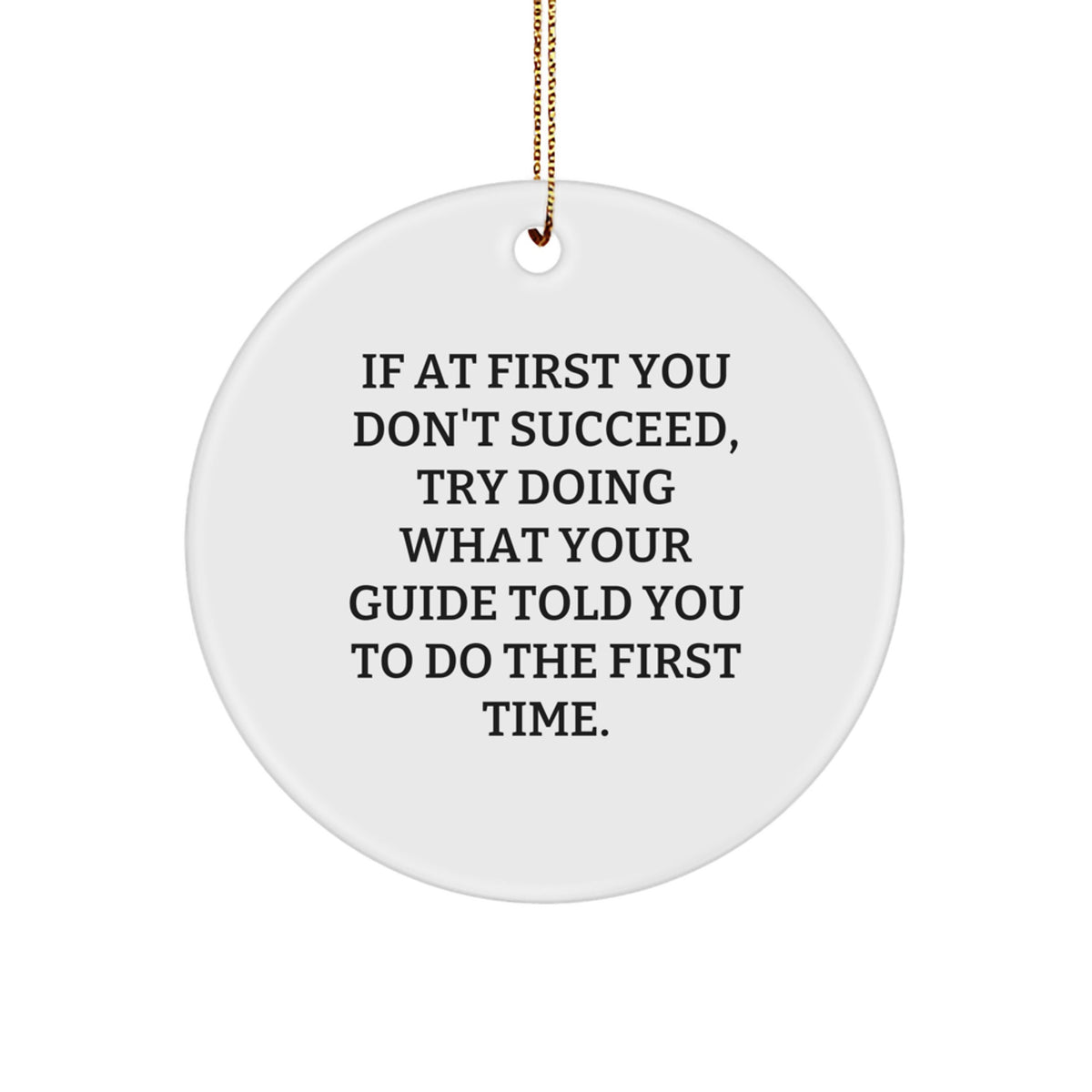 Funny Guide Gifts from Men to Friends, Funny Guide Christmas Circle Ornament, Inspirational Quote Gifts for Guide - Image 1