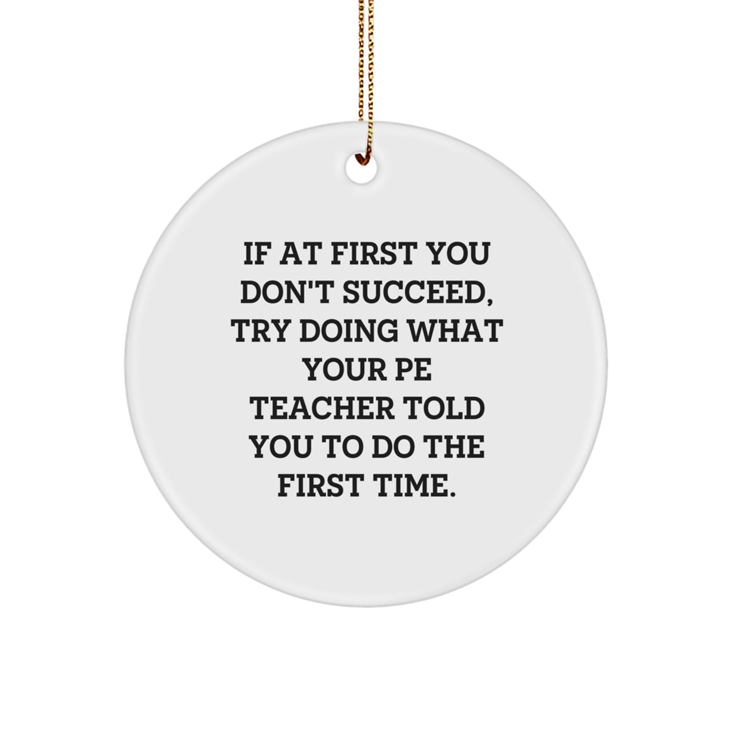 Funny PE Teacher Circle Ornament Gifts from Friends and Family for Men or Women on Christmas Unique - Image 1