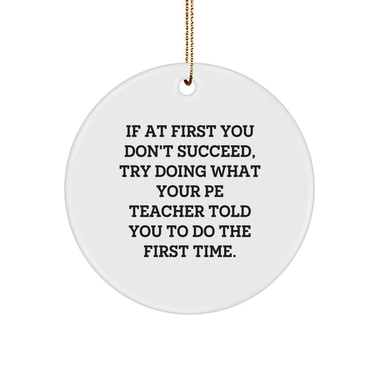 Funny PE Teacher Circle Ornament Gifts from Friends and Family for Men or Women on Christmas Unique - Image 1