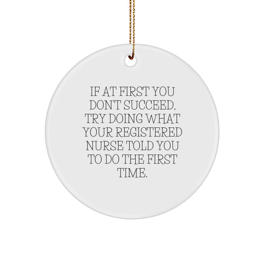 Funny Registered Nurse Gifts from Men to Women Friends Family on Christmas Unique Circle Ornament - Image 1