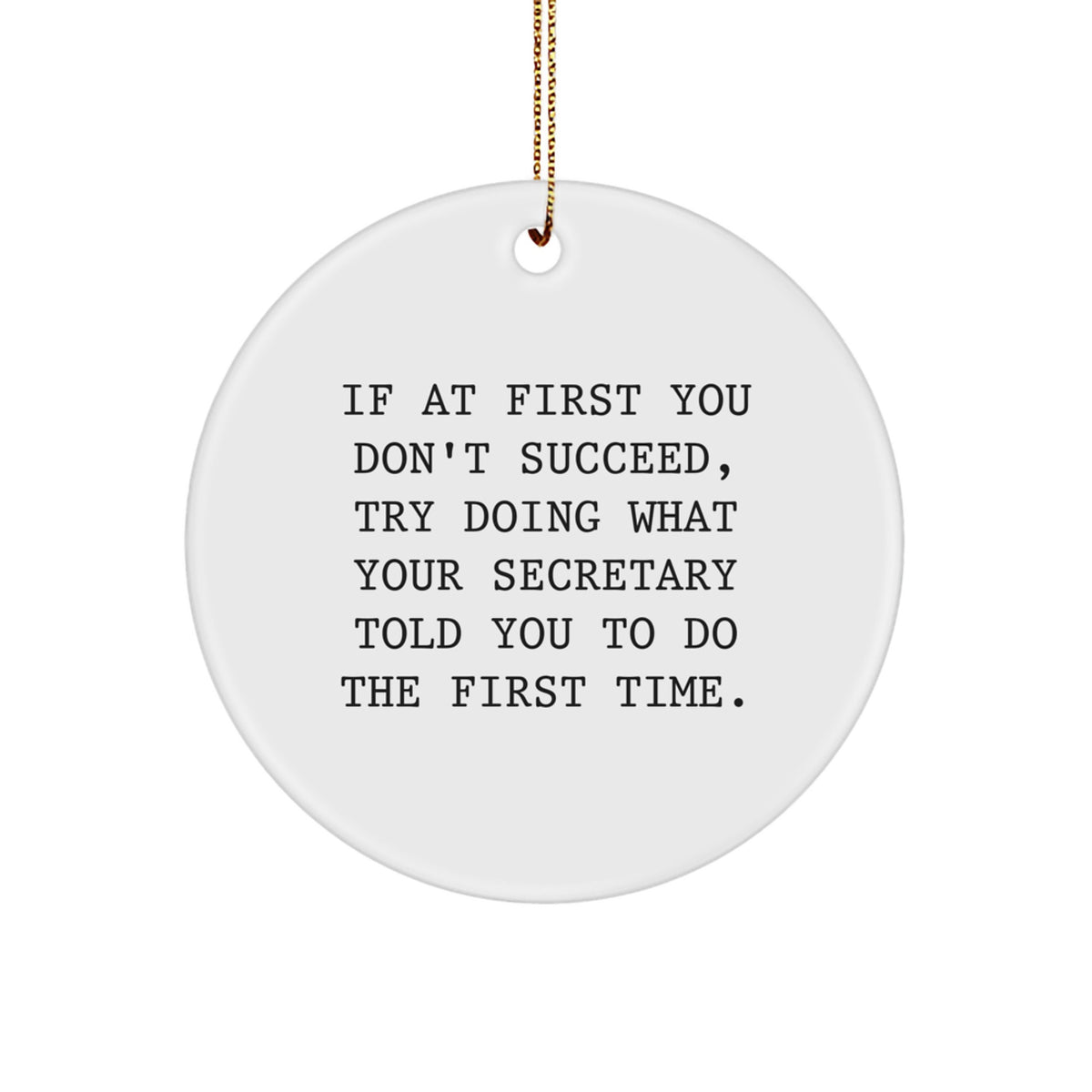 Funny Secretary Christmas Unique Gifts from Men Women Friends Coworkers Family, Circle Ornament with Quote, Secretary Appreciation Gift - Image 1