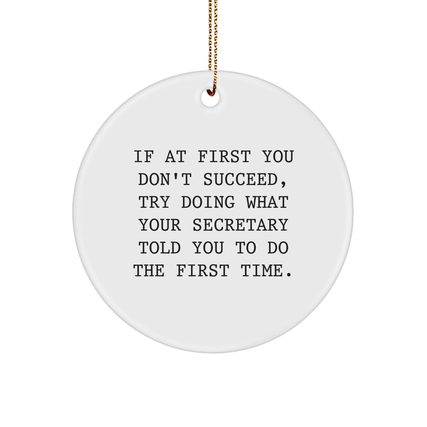 Funny Secretary Christmas Unique Gifts from Men Women Friends Coworkers Family, Circle Ornament with Quote, Secretary Appreciation Gift - Image 1