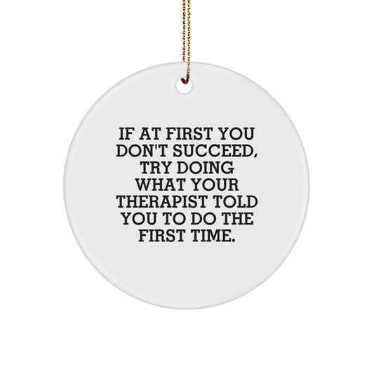 Funny Therapist Gifts from Men to Therapist Friends for Christmas Unique Circle Ornament - Image 1