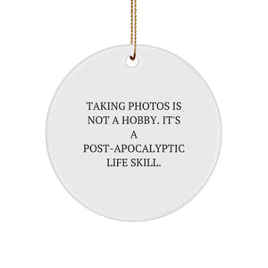 Funny Taking Photos Gifts for Men - Circle Ornaments for Photography Lovers from Friends and Family Members - 'Taking Photos Is Not A Hobby' - Image 1