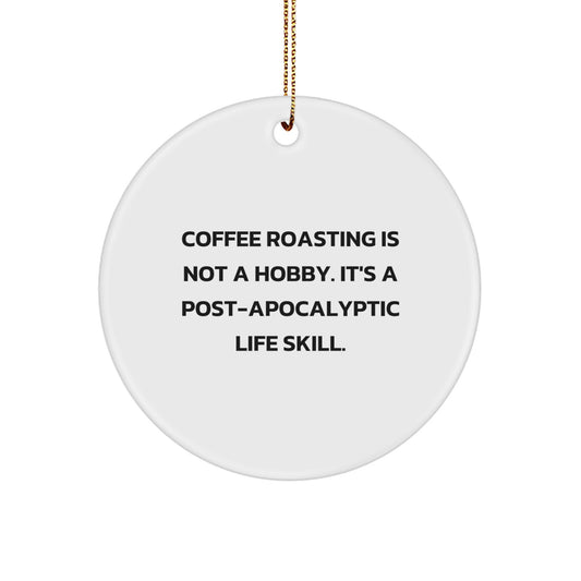 Funny Coffee Roasting Gifts from Friends, Unique Circle Ornament for Coffee Lovers, Christmas Decorations - Image 1