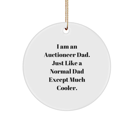 Funny Auctioneer Gifts from Dad to Son or Daughter - I'm an Auctioneer Dad Ornament for Christmas Unique Gifts - Image 1
