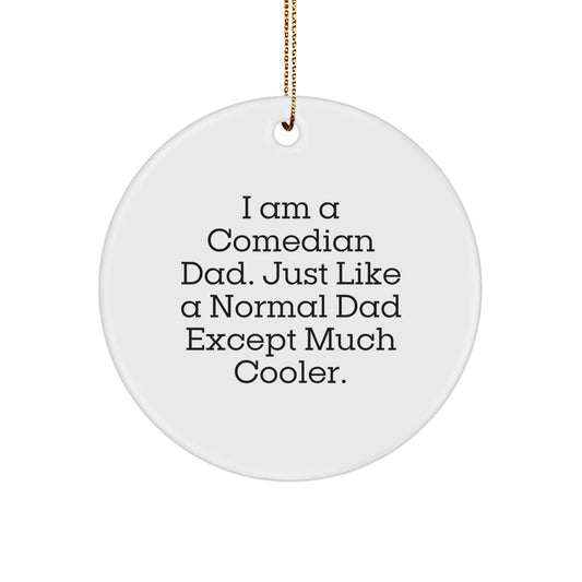 Funny Comedian Dad Decorations Gifts for Comedian Friends and Family from Dad this Christmas Season - Image 1