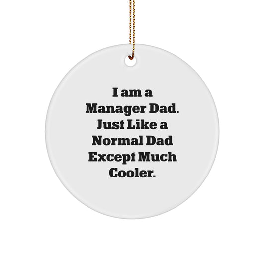 Funny Manager Gifts from Dad - Manager Christmas Unique Ornaments Circle Dad - Image 1