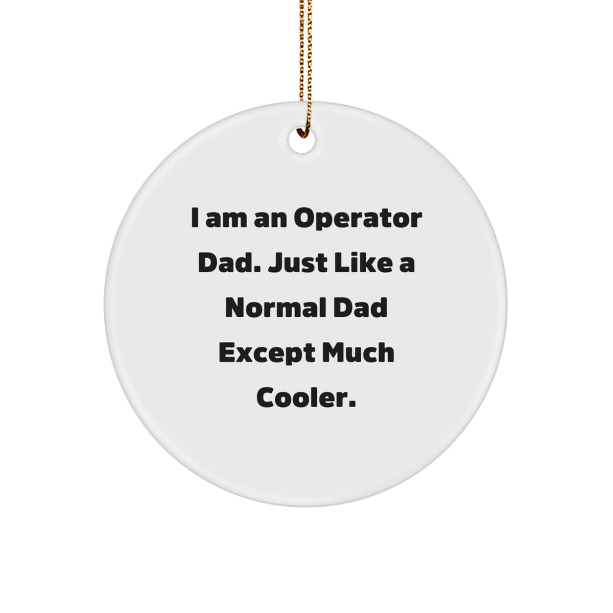Funny Operator Dad Gifts from Men for Operator Christmas Unique Gifts - Image 1