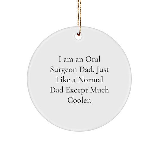 Funny Oral Surgeon Dad Gifts for Men's Christmas Unique Circle Ornament - Image 1