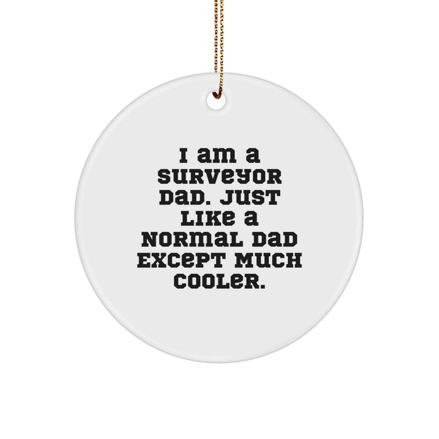 Surveyor Dad Keepsake Christmas Ornament for Him Gift - Image 1