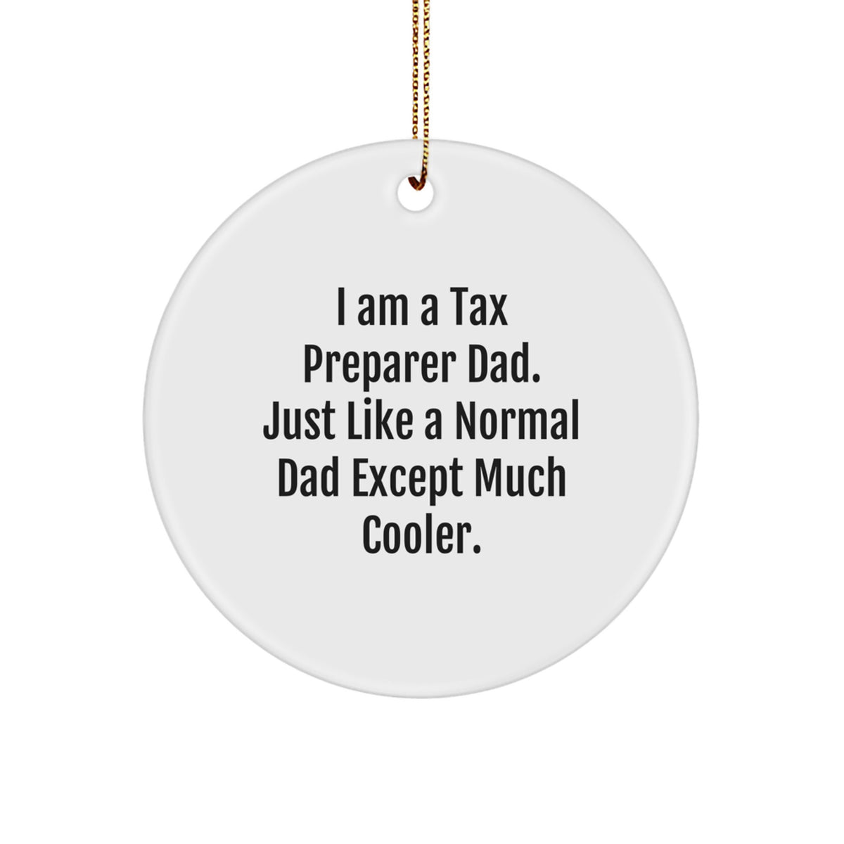 Tax Preparer Dad Christmas Ornament for Her Present Surprise Gift - Image 1