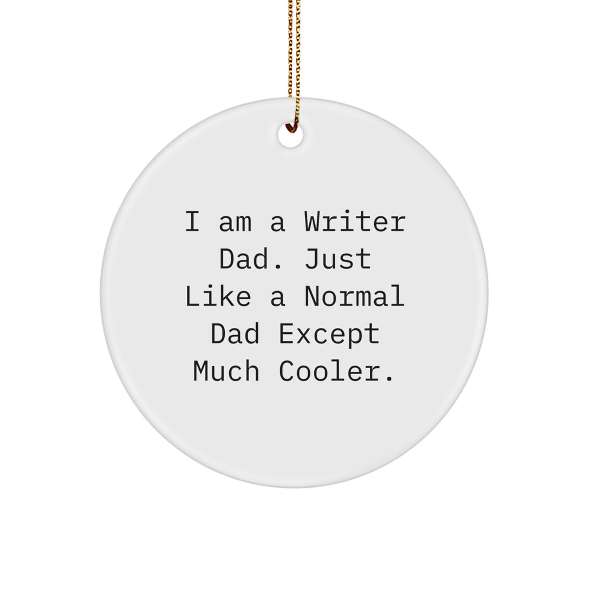 Cool Writer Dad Novelty Christmas Ornament for Friends Gift - Image 1